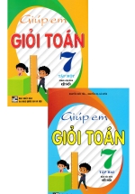 Combo Giúp Em Giỏi Toán 7 – Tập 1+2 (Bám Sát SGK Kết Nối)