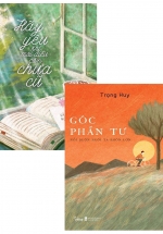 Combo Góc Phần Tư + Hãy Yêu Khi Mọi Điều Còn Chưa Cũ (Bộ 2 Cuốn)