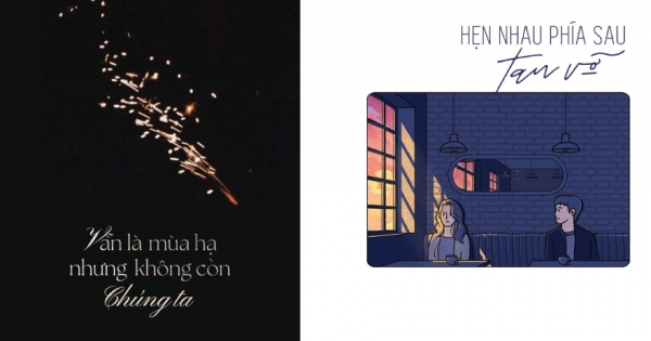Combo Hẹn Nhau Phía Sau Tan Vỡ + Vẫn Là Mùa Hạ Nhưng Không Còn Chúng Ta (Bộ 2 Cuốn)