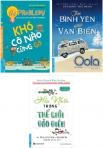 Combo Hồn Nhiên Trong Thế Giới Đảo Điên + Khó Cỡ Nào Cũng Gỡ + Tìm Bình Yên Giữa Vạn Biến (Bộ 3 Cuốn)