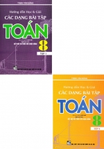 Combo Hướng Dẫn Học Và Giải Các Dạng Bài Tập Toán 8 Tập 1 + 2 (Bám Sát SGK Kết Nối Tri Thức Với Cuộc Sống) (Bộ 2 Cuốn)