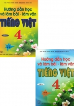 Combo Hướng Dẫn Học Và Làm Bài – Làm Văn Tiếng Việt 4 (Bộ 2 Cuốn)