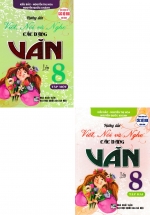 Combo Hướng Dẫn Viết, Nói Và Nghe Các Dạng Văn Lớp 8 – Tập 1 + 2 (Dùng Chung Cho Các Bộ SGK Hiện Hành) (Bộ 2 Cuốn)