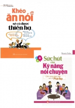 Combo Khéo Ăn Nói Sẽ Có Được Thiên Hạ + Sức Hút Của Kỹ Năng Nói Chuyện (Bộ 2 Cuốn)
