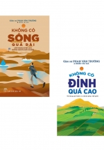 Combo Không Có Sông Quá Dài + Không Có Đỉnh Quá Cao (Bộ 2 Cuốn)