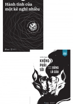 Combo Không Phải Sói Nhưng Cũng Đừng Là Cừu + Hành Tinh Của Một Kẻ Nghĩ Nhiều (Bộ 2 Cuốn)