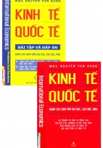 Combo Kinh Tế Quốc Tế + Kinh Tế Quốc Tế – Bài Tập Và Đáp Án (Bộ 2 Cuốn)