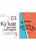 Combo Kỷ Luật Làm Nên Con Người + 5 Phút Rèn Luyện Tính Tự Kỉ Luật (Bộ 2 Cuốn)