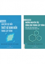 Combo Làm Chủ Các Mẫu Thiết Kế Kinh Điển Trong Lập Trình + Những Nguyên Tắc Sống Còn Trong Lập Trình (Bộ 2 Cuốn)