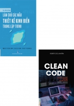 Combo Làm chủ Làm Chủ Các Mẫu Thiết Kế Kinh Điển Trong Lập Trình + Clean Code – Mã Sạch Và Con Đường Trở Thành Lập Trình Viên Giỏi (Bộ 2 Cuốn)