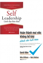 Combo Lãnh Đạo Bản Thân – Self Leadership + Hoàn Thành Mọi Việc Không Hề Khó Dành Cho Tuổi Teen (Bộ 2 Cuốn)