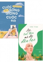 Combo Lấy Tình Thâm Mà Đổi Đầu Bạc + Cuộc Sống “Đếch” Giống Cuộc Đời (Bộ 2 Cuốn)