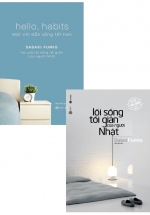 Combo Lối Sống Tối Giản Của Người Nhật + Hello, Habits – Một Chỉ Dẫn Sống Tốt Hơn (Bộ 2 Cuốn)