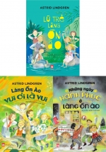 Combo Lũ Trẻ Làng Ồn Ào + Lũ Trẻ Làng Ồn Ào Vui Ơi Là Vui + Những Ngày Hạnh Phúc Ở Làng Ồn Ào (Bộ 3 Cuốn)