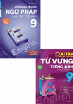 Combo Luyện Chuyên Sâu Ngữ Pháp Và Bài Tập Tiếng Anh 9 + Bài Tập Bổ Trợ Toàn Diện Từ Vựng Tiếng Anh Cơ Bản Và Nâng Cao Lớp 9 (Bộ 2 Cuốn)