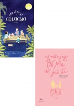 Combo Mẹ Làm Gì Có Ước Mơ + Có Một Ngày, Bố Mẹ Sẽ Già Đi (Bộ 2 Cuốn)