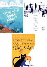 Combo Mình Nói Gì Khi Nói Về Hạnh Phúc? + Bước Chậm Lại Giữa Thế Gian Vội Vã + Lòng Tốt Của Bạn Cần Thêm Đôi Phần Sắc Sảo (Bộ 3 Cuốn)