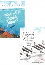 Combo Mình Nói Gì Khi Nói Về Hạnh Phúc? + Hạnh Phúc Không Mặc Đồng Phục (Bộ 2 Cuốn)