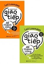 Combo Nghệ Thuật Giao Tiếp Để Thành Công + Nghệ Thuật Giao Tiếp Để Thành Công Nơi Công Sở (Bộ 2 Cuốn)