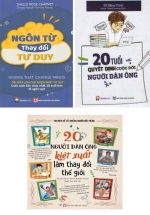 Combo Ngôn Từ Thay Đổi Tư Duy + 20 Tuổi Quyết Định Cuộc Đời Người Đàn Ông + 20 Người Đàn Ông Kiệt Xuất Làm Thay Đổi Thế Giới (Bộ 3 Cuốn)