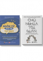 Combo Ngôn Từ Thay Đổi Tư Duy + Chủ Nghĩa Tối Giản (Bộ 2 Cuốn)