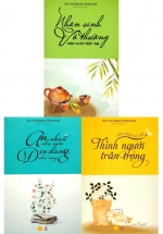 Combo Nhân Sinh Vô Thường – Mỉm Cười Hiện Tại + An Nhàn Như Nước – Dịu Dàng Như Mây + Năm Tháng Vội Trôi – Thỉnh Người Trân Trọng (Á Châu) (Bộ 3 Cuốn)