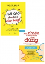 Combo Nói Sao Cho Đúng Cho Hay + Nói Nhiều Không Bằng Nói Đúng (Bộ 2 Cuốn)