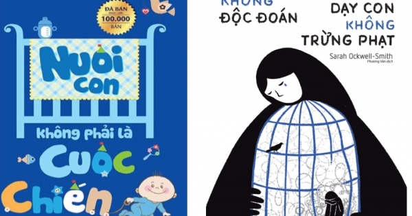 Combo Nuôi Con Không Phải Là Cuộc Chiến + Nuôi Con Không Độc Đoán – Dạy Con Không Trừng Phạt (Bộ 2 Cuốn)