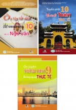 Combo Ôn Luyện Vào Lớp 10 Theo Hướng Thực Tế Môn Toán – Văn – Anh (Bộ 3 Cuốn)