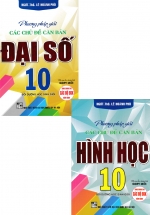 Combo Phương Pháp Giải Các Chủ Đề Căn Bản Đại Số + Hình Học 10 (Biên Soạn Theo Chương Trình GDPT Mới) (Bộ 2 Cuốn)
