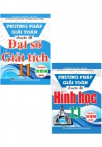 Combo Phương Pháp Giải Toán Chuyên Đề Đại Số Và Giải Tích 11 + Hình Học 11 (Bộ 2 Cuốn)