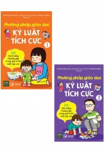 Combo Phương Pháp Giáo Dục Kỷ Luật Tích Cực (Bộ 2 Tập)