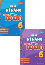 Combo Rèn Kĩ Năng Giải Toán Lớp 6 (Bộ 2 Cuốn)
