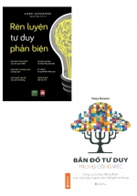 Combo Rèn Luyện Tư Duy Phản Biện + Bản Đồ Tư Duy Trong Công Việc (Bộ 2 Cuốn)