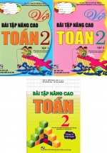 Combo Sách Bài Tập Nâng Cao Toán Lớp 2 (Biên Soạn Theo Chương Trình GDPT Mới) (Bộ 3 Cuốn)