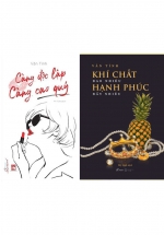 Combo Sách Càng Độc Lập Càng Cao Quý + Khí Chất Bao Nhiêu Hạnh Phúc Bấy Nhiêu