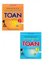 Combo Sách Hướng Dẫn Học Và Giải Các Dạng Bài Tập Toán 6 (Bám Sát SGK Kết Nối Tri Thức Với Cuộc Sống) (Bộ 2 Cuốn)