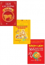 Combo Sách Lịch – 365 Ngày Lành Tháng Tốt – Nhâm Dần 2022 + Tìm Hiểu Văn Hóa Phương Đông Theo Quan Niệm Xem Hoàng Lịch Âm Dương Của Người Xưa 2022 + Lịch Cát Tường Nhâm Dần 2022 (Bộ 3 Cuốn)