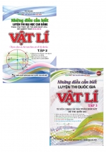 Combo Sách Những Điều Cần Biết Luyện Thi Quốc Gia Vật Lí (Bộ 2 Cuốn)