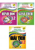 Combo Sách Phân Dạng Và Phương Pháp Giải Các Chuyên Đề Toán 12 (Bộ 3 Cuốn)