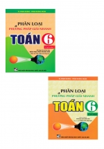 Combo Sách Phân Loại Và Phương Pháp Giải Nhanh Toán 6 (Bám Sát SGK Chân Trời Sáng Tạo) (Bộ 2 Cuốn)