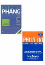 Combo Sách Thế Giới Phẳng + Phi Lý Trí (Bộ 2 Cuốn)