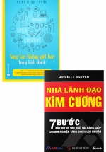 Combo Sáng Tạo Không Giới Hạn Trong Kinh Doanh + Nhà Lãnh Đạo Kim Cương (Bộ 2 Cuốn)