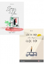 Combo Sống Cho Đáng Sống Yêu Cho Đáng Yêu + Lớn Đi Thôi Cho Kịp Cuộc Đời (Bộ 2 Cuốn)
