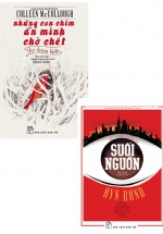 Combo Suối Nguồn + Những Con Chim Ẩn Mình Chờ Chết (Bộ 2 Cuốn)