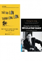 Combo Thất Bại Lớn – Thành Công Lớn + Không Bao Giờ Là Thất Bại, Tất Cả Là Thử Thách (Bộ 2 Cuốn)