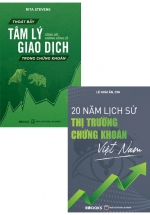 Combo Thoát Bẫy Tâm Lý Giao Dịch Trong Chứng Khoán – Gồng Lời Không Gồng Lỗ + 20 Năm Lịch Sử Thị Trường Chứng Khoán Việt Nam (Bộ 2 Cuốn)