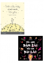 Combo Tinh Cầu Này Có Một Người Tôi Yêu + Yêu Anh Đậm Sâu, Yêu Em Dài Lâu (Bộ 2 Cuốn)