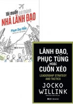 Combo Tôi Muốn Trở Thành Nhà Lãnh Đạo + Lãnh Đạo, Phục Tùng Hoặc Cuốn Xéo (Bộ 2 Cuốn)
