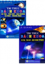 Combo Tri Thức Bách Khoa: Vũ Trụ, Trái Đất, Đại Dương, Sa Mạc, Hoang Mạc + Vũ Trụ – Trái Đất – Hiện Tượng Tự Nhiên (Bộ 2 Cuốn)